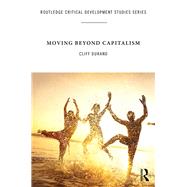 Moving Beyond Capitalism by DuRand,Cliff;DuRand,Cliff, 9781472475947