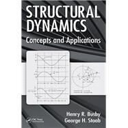 Structural Dynamics: Concepts and Applications by Busby; Henry R., 9781498765947