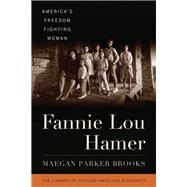 Fannie Lou Hamer America's Freedom Fighting Woman by Brooks, Maegan Parker, 9781538115947