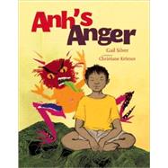 Anh's Anger by Silver, Gail; Kromer, Christianne, 9781888375947