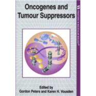 Oncogenes and Tumour Suppressors by Peters, Gordon; Vousden, Karen H., 9780199635948