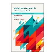 Applied Behavior Analysis Advanced Guidebook by Luiselli, James;, 9780323995948