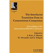 Second International Conference on Interfacial Transition Zone in Cementitious Composites by Katz, A.; Bentur, A.; Alexander, M.; Arliguie, G., 9780367865948