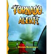 Tornado Alert! by Scavuzzo, Wendy, 9780778715948