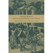 Gender And Slave Emancipation in the Atlantic World by Scully, Pamela; Paton, Diana; Peabody, Sue (CON), 9780822335948