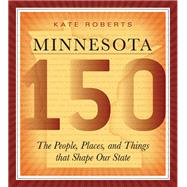Minnesota 150 by Roberts, Kate, 9780873515948