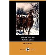 Judy of York Hill by Hume, Ethel; Cue, Harold, 9781409955948
