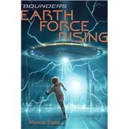Earth Force Rising by Tesler, Monica, 9781481445948