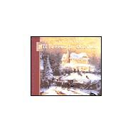 I'll Be Home for Christmas: Lighted Path Collection by Kinkade, Thomas; Buchanan, Anne Christian, 9781565075948