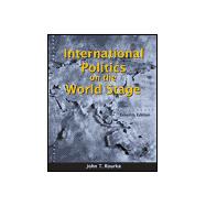 International Politics on the World Stage by Rourke, John T., 9780697385949