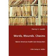 Words, Wounds, Chasms,Lande, Nancy C.,9783836435949