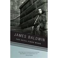 The Devil Finds Work by Baldwin, James, 9780307275950