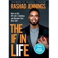The If in Life by Jennings, Rashad; Starbuck, Margot (CON); Strahan, Michael, 9780310765950