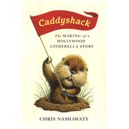 Caddyshack by Nashawaty, Chris, 9781250105950