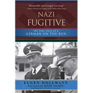 Nazi Fugitive by Dollmann, Eugen; Talbot, David, 9781510715950