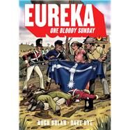 Eureka One Bloody Sunday by Dolan, Hugh; Dye, Dave, 9781742235950