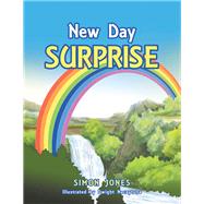New Day Surprise by Jones, Simon; Nacaytuna, Dwight, 9781796005950