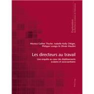 Les Directeurs Au Travail by Thurler, Monica Gather; Ottiger, Isabelle Kolly; Losego, Philippe; Maulini, Olivier, 9783034325950