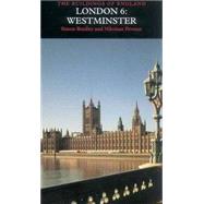 London 6 - Westminster by Simon Bradley and Nikolaus Pevsner, 9780300095951