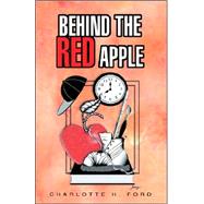 Behind the Red Apple by Ford, Charlotte H., 9781413475951