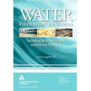 Water Filtration Practice by Logsdon, Gary S., 9781583215951