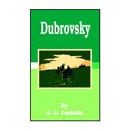 Dubrovsky by Pushkin, A. S., 9781589635951