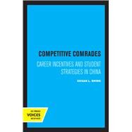 Competitive Comrades by Susan L. Shirk, 9780520315952