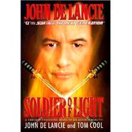 Solider of Light by De Lancie, John; Cool, Tom, 9780671035952
