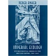 Imperial Ecology by Anker, Peder, 9780674005952