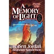 A Memory of Light by Jordan, Robert; Sanderson, Brandon, 9780765325952