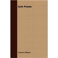 Lyric Poems by Binyon, Laurence, 9781408685952