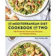 The Mediterranean Diet Cookbook for Two by Danahy, Anne, 9781646115952