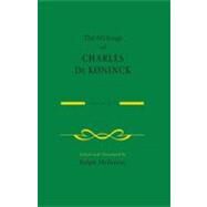 The Writings of Charles De Koninck by De Koninck, Charles, 9780268025953