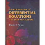 An Introduction to Differential Equations and Their Applications by Farlow, Stanley J., 9780486445953