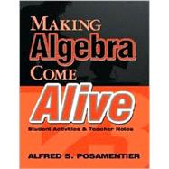 Making Pre-Algebra Come Alive : Student Activities and Teacher Notes by Alfred S. Posamentier, 9780761975953