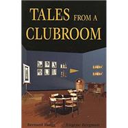 Tales from a Clubroom by Bernard Bragg; Eugene Bergman, 9780915035953