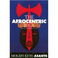 The Afrocentric Idea by Asante, Molefi Kete, 9781566395953