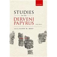 Studies on the Derveni Papyrus, volume II by Most, Glenn W., 9780192855954