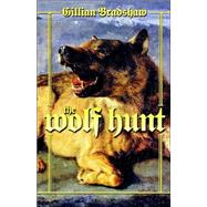 The Wolf Hunt by Bradshaw, Gillian, 9780312875954