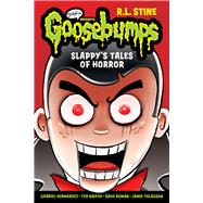 Slappy's Tales of Horror (Goosebumps Graphix) by Stine, R.L.; Roman, Dave, 9780545835954
