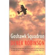 Goshawk Squadron by Robinson, Derek, 9780786715954