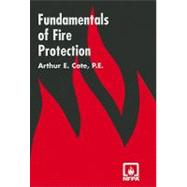 Fundamentals of Fire Protection by Cote, Arthur E., 9780877655954