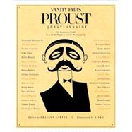 Vanity Fair's Proust Questionnaire 101 Luminaries Ponder Love, Death, Happiness, and the Meaning of Life by Carter, Graydon; Risko, 9781605295954