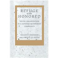 Refuge of the Honored by Kinoshita, Yasuhito; Kiefer, Christie W., 9780520075955