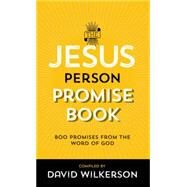 The Jesus Person Promise Book by Wilkerson, David, 9780800795955