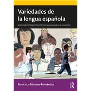 Variedades De La Lengua Espaola by Moreno-fernndez, Francisco, 9781138385955
