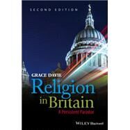 Religion in Britain A Persistent Paradox by Davie, Grace, 9781405135955