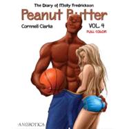 The Diary of Molly Fredrickson: Peanut Butter - Vol. 4 (Full Color) by Clarke, Cornnell, 9781561635955