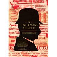 A Gentleman's Murder by Huang, Christopher, 9781942645955