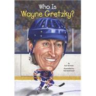 Who Is Wayne Gretzky? by Herman, Gail; Harrison, Nancy, 9780606365956
